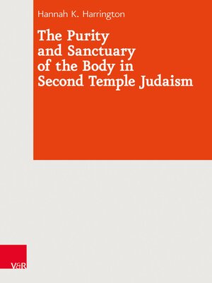 cover image of The Purity and Sanctuary of the Body in Second Temple Judaism